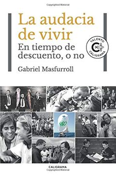 portada La Audacia de Vivir: En Tiempo de Descuento, o no (Talento) (in Spanish)