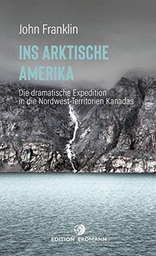 portada Ins Arktische Amerika: Die Dramatische Expedition in die Nordwest-Territorien (Paperback) (in German)