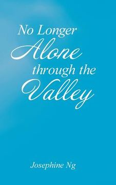 portada No Longer Alone Through the Valley (in English)