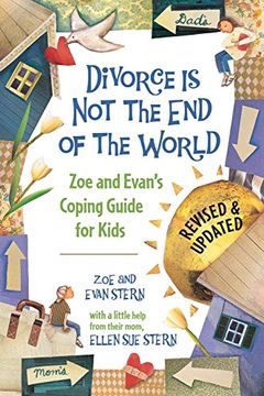 portada Divorce is not the end of the World: Zoe's and Evan's Coping Guide for Kids (in English)