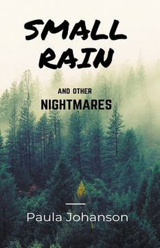 portada Small Rain and Other Nightmares (en Inglés)
