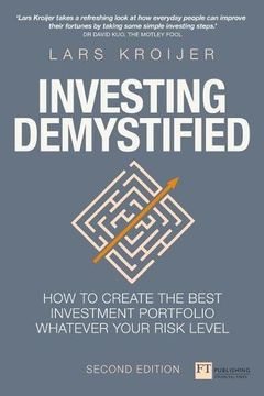 portada Investing Demystified: How to create the best investment portfolio whatever your risk level (2nd Edition) (Financial Times Series)