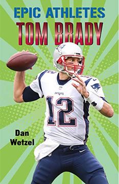portada Epic Athletes: Tom Brady (en Inglés)