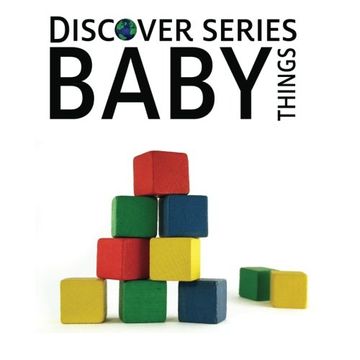 portada Baby Things: Discover Series Picture Book for Children