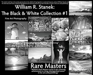 portada William r. Stanek. The Black and White Collection #1: Fine art Photography Rare Masters (en Inglés)