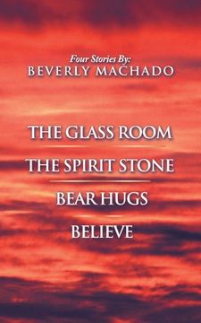 portada 1-the glass room 2-the spirit stone 3-bear hugs 4-believe
