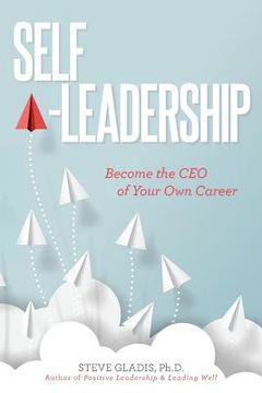 portada Self-Leadership: Become the CEO of Your Own Career (en Inglés)