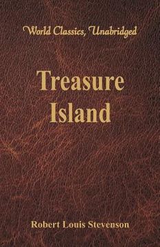 portada Treasure Island (World Classics, Unabridged) (en Inglés)
