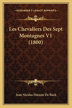 portada Les Chevaliers Des Sept Montagnes V1 (1800) (in French)