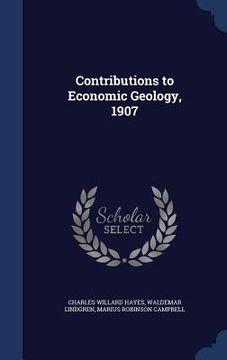 portada Contributions to Economic Geology, 1907 (en Inglés)