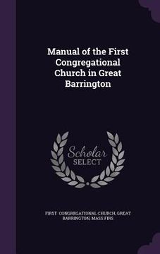 portada Manual of the First Congregational Church in Great Barrington (in English)