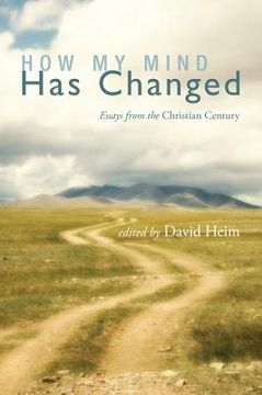 portada how my mind has changed: essays from the christian century (en Inglés)