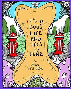 portada it's a dog's life and this is mine (en Inglés)