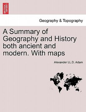 portada a summary of geography and history both ancient and modern. with maps (en Inglés)