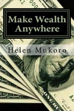 portada Make Wealth Anywhere: Wealth Is Whatever People Want