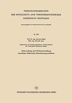 portada Untersuchung und Weiterentwicklung neuartiger elektrischer Bearbeitungsverfahren (Forschungsberichte des Wirtschafts- und Verkehrsministeriums Nordrhein-Westfalen)