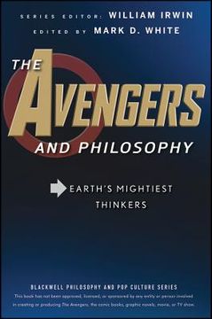 portada The Avengers and Philosophy: Earth's Mightiest Thinkers (en Inglés)