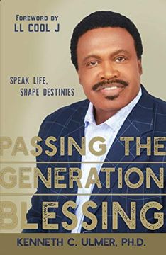 portada Passing the Generation Blessing: Speak Life, Shape Destinies (en Inglés)
