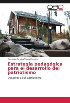 portada Estrategia pedagógica para el desarrollo del patriotismo: Desarrollo del patriotismo (Paperback)