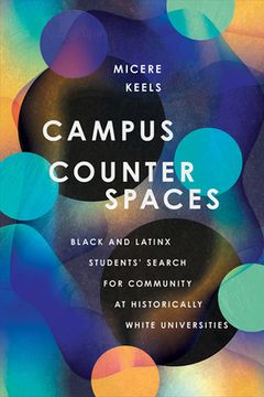 portada Campus Counterspaces: Black and Latinx Students' Search for Community at Historically White Universities (en Inglés)