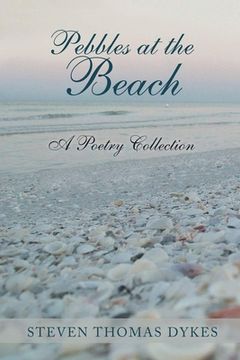 portada Pebbles at the Beach: A Poetry Collection (en Inglés)