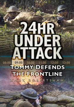 portada 24Hr Under Attack: Tommy Defends the Frontline de Andrew Robertshaw(Hit & run pr) (en Inglés)