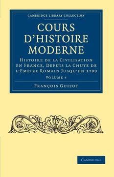 portada Cours D'histoire Moderne 5 Volume Set: Cours D'histoire Moderne - Volume 4 (Cambridge Library Collection - European History) (in French)