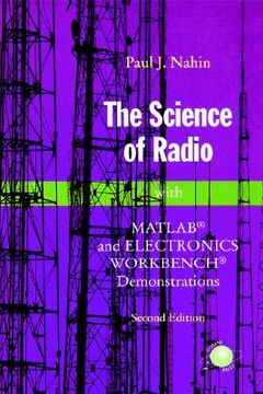 the science of radio,with matlab and electronics workbench demonstrations