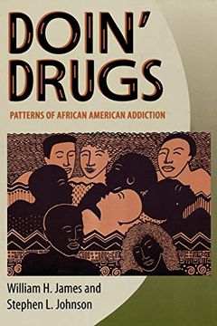 portada Doin' Drugs: Patterns of African American Addiction (in English)