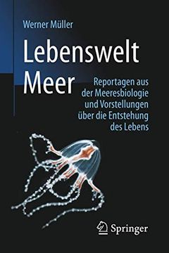 portada Lebenswelt Meer: Reportagen aus der Meeresbiologie und Vorstellungen Über die Entstehung des Lebens (in German)