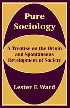 portada pure sociology: a treatise on the origin and spontaneous development of society