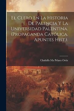portada El Clero en la Historia de Palencia y la Universidad Palentina.
