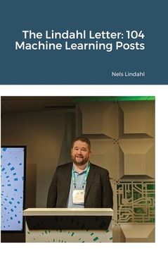 portada The Lindahl Letter: 104 Machine Learning Posts (en Inglés)