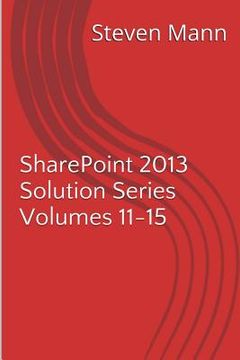 portada SharePoint 2013 Solution Series Volumes 11-15 (in English)