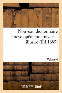 portada Nouveau Dictionnaire Encyclopedique Universel Illustre. Vol. 4, Mecq-Rabo (Generalites) (French Edition)