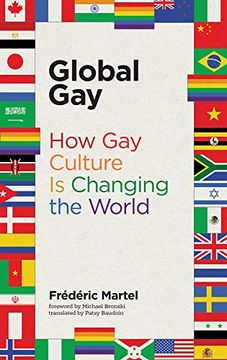 portada Global Gay: How gay Culture is Changing the World (The mit Press) (in English)