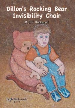 portada Dillon's Rocking Bear Invisibility Chair (en Inglés)