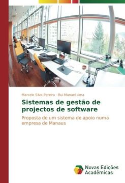 portada Sistemas de gestão de projectos de software: Proposta de um sistema de apoio numa empresa de Manaus (Portuguese Edition)