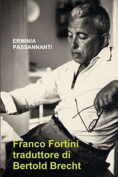 portada Franco Fortini traduttore di Bertold Brecht (en Italiano)