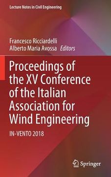 portada Proceedings of the XV Conference of the Italian Association for Wind Engineering: In-Vento 2018 (en Inglés)