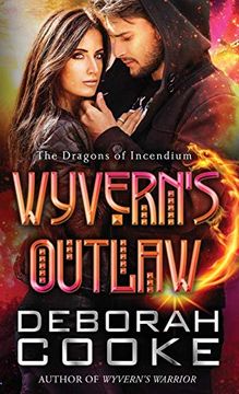 portada Wyvern's Outlaw (The Dragons of Incendium) (Volume 7) 