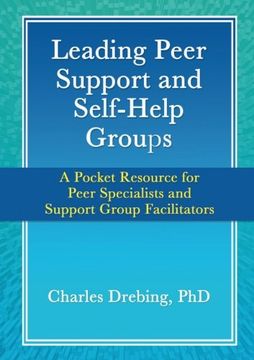 portada Leading Peer Support and Self-Help Groups: A Pocket Resource for Peer Specialists and Support Group Facilitators (en Inglés)