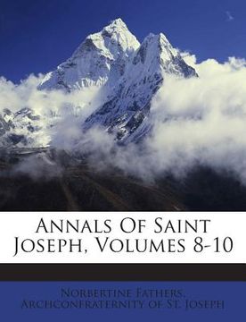 portada Annals of Saint Joseph, Volumes 8-10