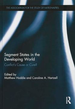 portada Segment States in the Developing World: Conflict's Cause or Cure? (en Inglés)