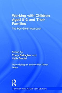 portada Working with Children Aged 0-3 and Their Families: The Pen Green Approach