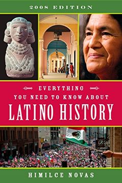 portada Everything you Need to Know About Latino History: 2008 Edition (in English)