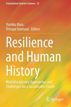 portada Resilience and Human History: Multidisciplinary Approaches and Challenges for a Sustainable Future (en Inglés)