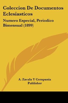 portada Coleccion de Documentos Eclesiasticos: Numero Especial, Periodico Bimensual (1899)