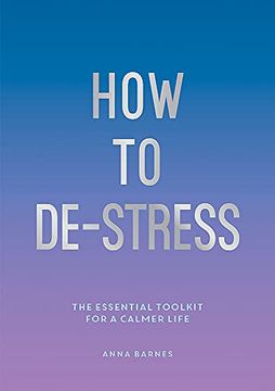 portada How to De-Stress: The Essential Toolkit for a Calmer Life (in English)