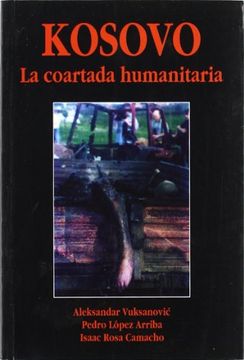 portada Kosovo. La Coartada Humanitaria (in Spanish)